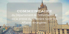 Département de l'information du Ministère des affaires étrangères de Russie: Commentaire concernant les incohérences dans l'«affaire Navalny»